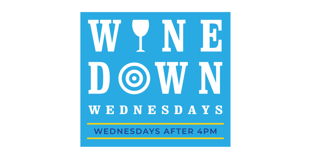 Wine Down Wednesdays | Corky’s Gaming Bistro